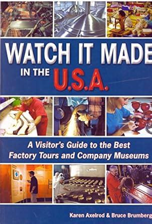 Watch it made in the usa a visitors guide to the best factory tours and company museums. - Routledge philosophy guidebook to leibniz and the monadolog.