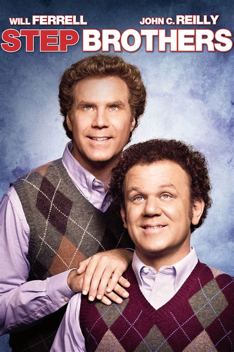 Step Brothers: Directed by Adam McKay. With Will Ferrell, John C. Reilly, Mary Steenburgen, Richard Jenkins. Two aimless middle-aged losers still living at home are forced against their will to become roommates when their parents marry..