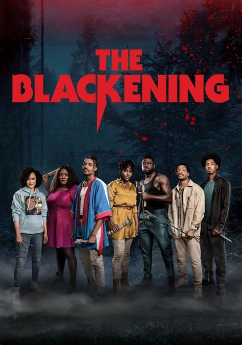The Blackening - watch online: streaming, buy or rent. Currently you are able to watch "The Blackening" streaming on Sky Go, Now TV Cinema or buy it as download on Apple TV, Amazon Video, Google Play Movies, YouTube, Rakuten TV, Sky Store, Microsoft Store..
