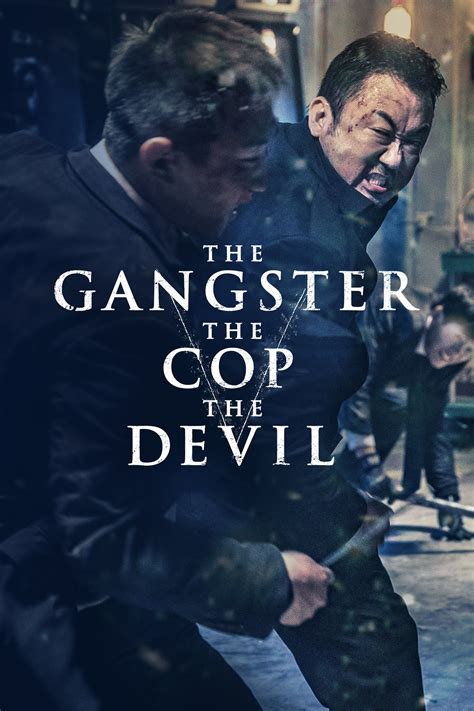 Watch the gangster the cop the devil. “The Gangster, The Cop, The Devil” is a 2019 South Korean thriller movie directed by Lee Won Tae. Jung Tae Suk (Kim Mu Yeol) is a police officer who is dispatched to the scene of a bloody murder: After two cars collide, one of the motorists brutally kills the other. This same killer attempts to strike again when his car hits a vehicle being ... 