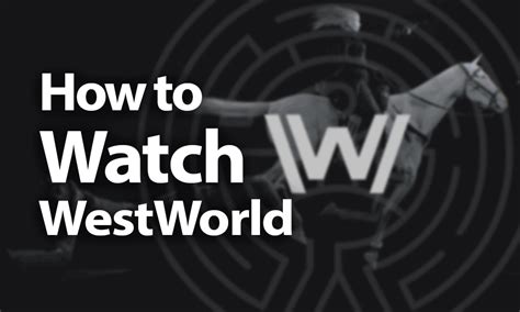 Watch west world. 