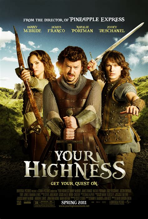 Get high and mighty with Danny McBride, James Franco and Natalie Portman in Your Highness, the epic and hilarious action-comedy from the director of Pineapple Express..