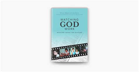 Watching God Work