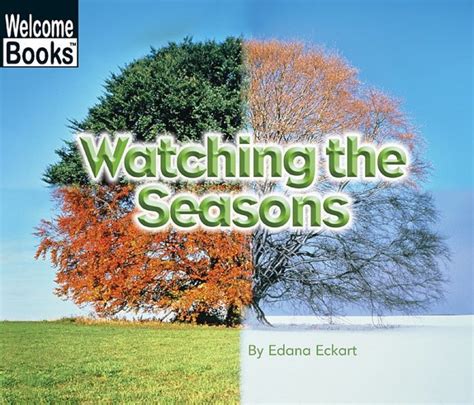 Full Download Watching The Seasons By Edana Eckart