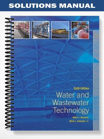 Water and wastewater technology 6th edition solution manual. - Manoscritti, incunabuli, libri rari e famosi dei secoli xvi, xvii, xviii e xix.
