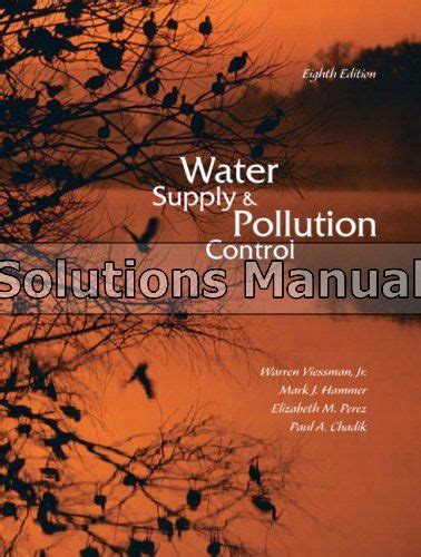 Water supply and pollution control solutions manual. - Auf der suche nach der zauberkugel.