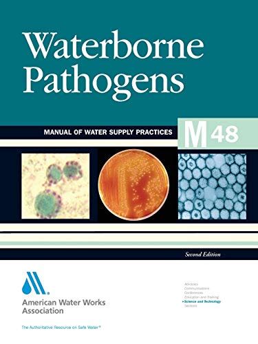 Waterborne pathogens m48 awwa manual of practice awwa manuals. - Evaluación de proyectos por el metodo de los efectos..