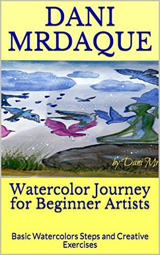 Watercolor journey for beginner artists basic watercolors steps and creative exercises. - Mitel 3300 installation and maintenance manual.