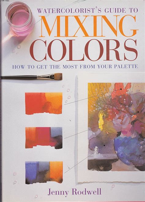 Watercolorist s guide to mixing colors. - Ford 6 cd radio installation guide.