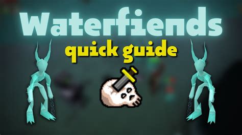Waterfiend osrs. OSRS Waterfiend. Detailed information about OldSchool RuneScape Waterfiend NPC. Need more RuneScape gold or want to sell it for cash? Need CHEAP RuneScape membership or wish to boost and speed up your RuneScape gameplay? Click the button below to find the list of 20+ best places for every RuneScape need. Visit The List of Best Markets. 