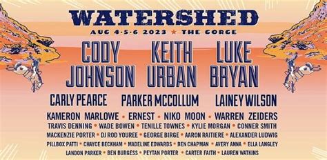 Watershed lineup. Watershed Festival 2020. Jul 31 - Aug 02 2020 George, Washington (Gorge Amphitheatre) The ninth-annual Watershed Music and Camping Festival will host country superstars Dierks Bentley, Thomas Rhett and Keith Urban as headliners of the three-day, two stage camping festival at George, WA’s breathtaking Gorge Amphitheatre, … 
