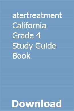 Watertreatment california grade 4 study guide book. - Re solution manual instructor test bank collection 8.