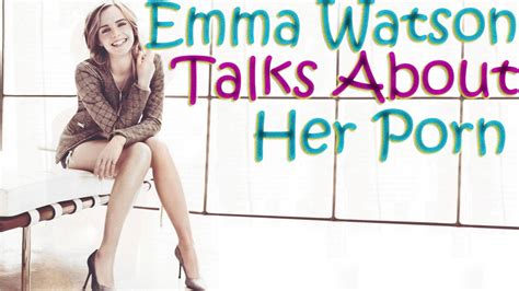 Amateur Porn With Emma Watson 14 min. 14 min Billlemity - 720p. Emma Watson in The Perks Being a Wallflower 2013 37 sec. 37 sec Lavadasisco37 - 1080p.