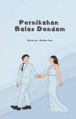 Wattpad pernikahan balas dendam hamil. .  ...