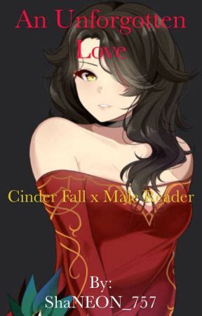 Wattpad reader male x cinder lemon.  malereader, blake, yangxiaolong.  ...