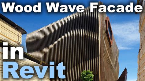 Wave Wood Facade in Revit Tutorial - YouTube