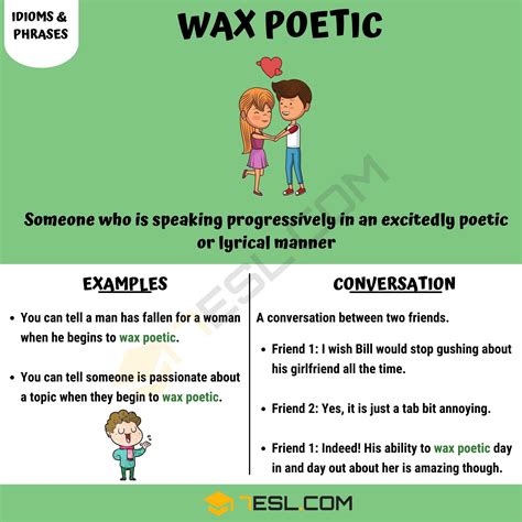 Wax poetic meaning. The verb wax is most often found in the company of its opposite, "wane." To wax is to grow larger or increase, whereas wane means to grow smaller or decrease. 