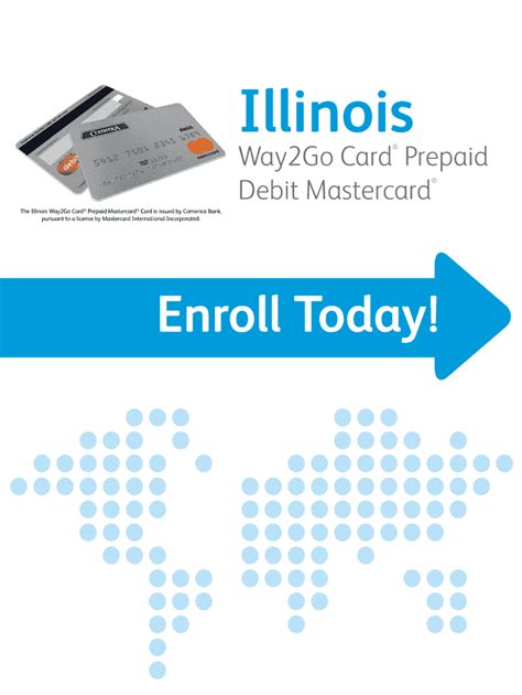 Way2go card illinois. 2. How do I activate my Pennsylvania child support payment card? Use the Way2Go Card® mobile app,GoProgram.com, or call customer service at 1-800-304-1669 to activate the card. You will be asked to choose a PIN to activate your card. After your card is activated, you will be able to use your card to make purchases or withdraw cash. 3. 