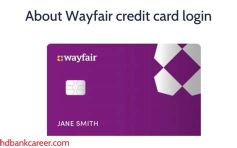 Philadelphia, PA 19176-0267. Wayfair Credit Card. Overnight Delivery/Express Payments. Attn: Consumer Payment Dept. 400 White Clay Center Dr. Newark, DE 19711. Sign on from any device to pay bills, track activity, activate alerts and much more.Not a cardmember?. 