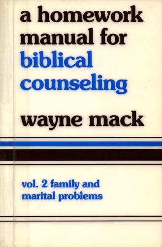 Wayne mack homework manual biblical counseling. - C programming absolute beginner s guide 3rd edition kindle edition.