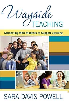 Wayside Teaching Connecting With Students To Support Learning