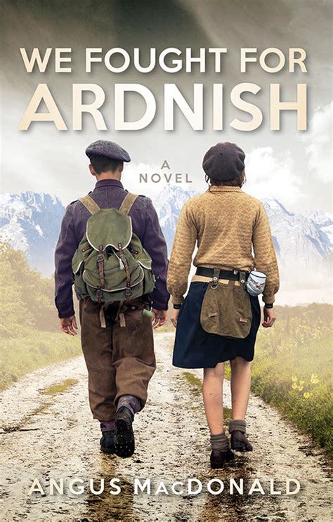 We Fought For Ardnish A Novel