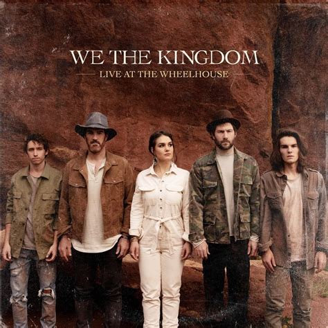 We the kingdom songs. We The Kingdom is a multigenerational family of musicians, including producers and songwriters Ed Cash (Chris Tomlin, NeedToBreathe, Bethel Music, Crowder), ... 