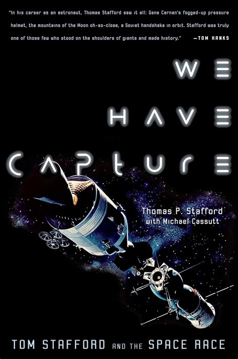 Full Download We Have Capture Tom Stafford And The Space Race By Thomas P Stafford