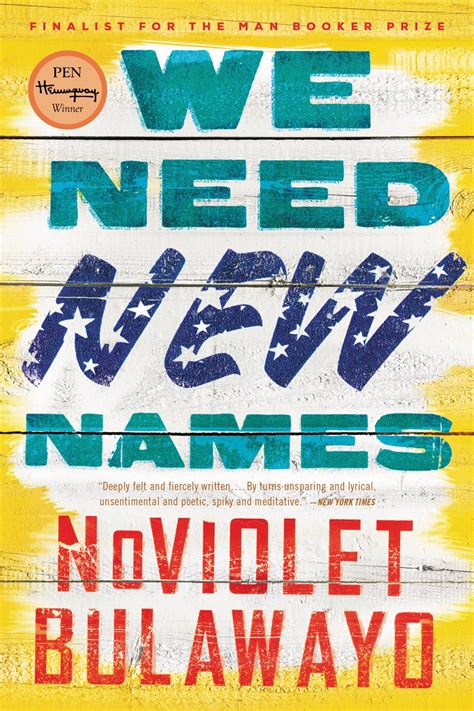 Read Online We Need New Names By Noviolet Bulawayo