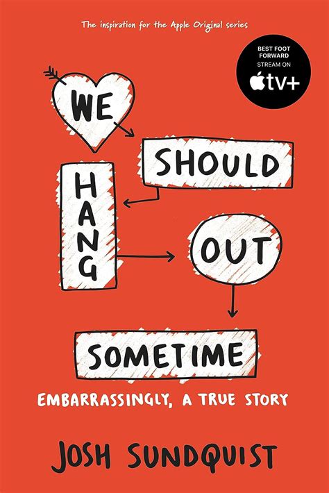 Download We Should Hang Out Sometime Embarrassingly A True Story By Josh Sundquist