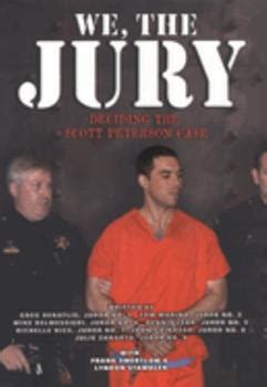 Read Online We The Jury Deciding The Scott Peterson Case By Frank Swertlow
