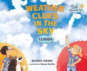 Weather <strong>Weather Clues in the Sky Clouds</strong> in the Sky Clouds
