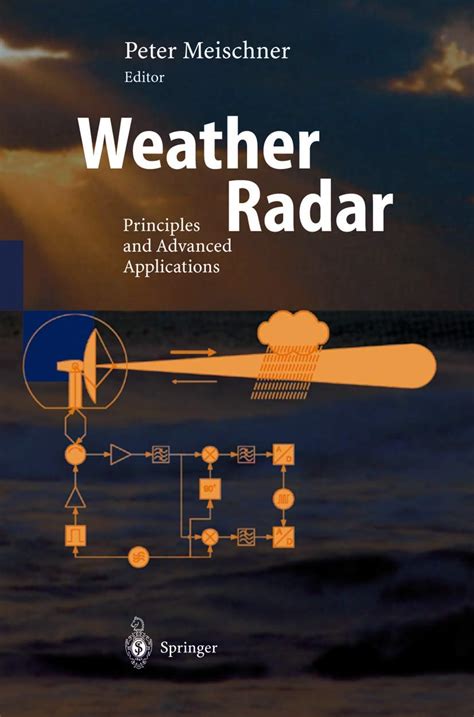 Weather Radar Principles And Advanced Applications Reprint