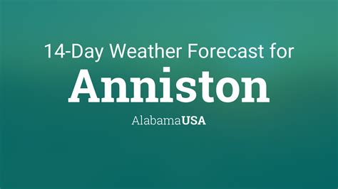 Weather anniston al 10 day forecast. Things To Know About Weather anniston al 10 day forecast. 