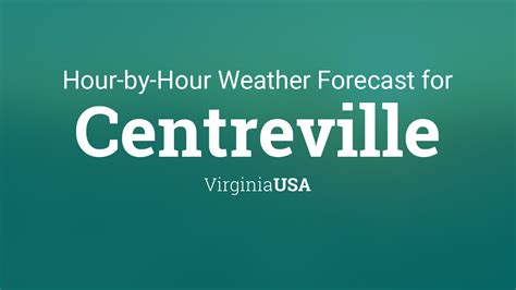 Weather centreville va hourly. Things To Know About Weather centreville va hourly. 