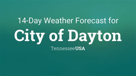 Point Forecast: Dayton TN Similar City Names. 35.49°N 85.01°W (Elev. 699 ft) Last Update: 2:38 am EDT Sep 19, 2023. Forecast Valid: 2am EDT Sep 19, 2023-6pm EDT Sep 25, 2023. . 
