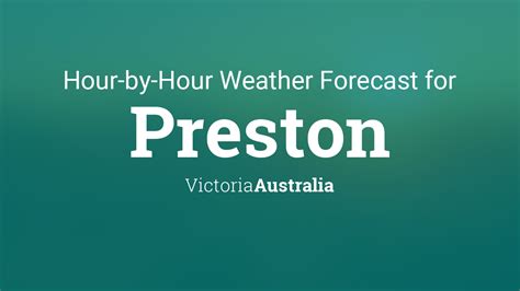 Weather for Preston, Victoria, Australia