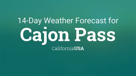 Weather forecast cajon pass. Things To Know About Weather forecast cajon pass. 