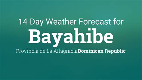 Weather in Bayahibe 2024 Bayahibe 14 days Weather25.com