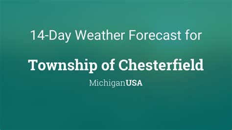 Weather in chesterfield township 10 days. Things To Know About Weather in chesterfield township 10 days. 