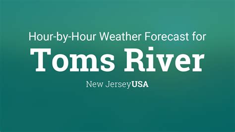 Get the South Toms River, NJ hour-by-hour weather forecast including temperature, what it feels like, and chance of precipitation from .... 