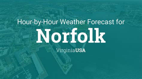 Weather norfolk va hourly. Oct 13, 2023 · Norfolk, VA - Weather forecast from Theweather.com. Weather conditions with updates on temperature, humidity, wind speed, snow, pressure, etc. for Norfolk, Virginia New York New York State 63 