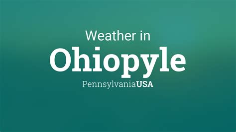Weather ohiopyle. Things To Know About Weather ohiopyle. 