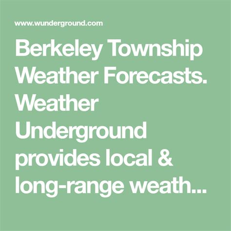 Berkeley Weather Forecasts. Weather Underground provides l