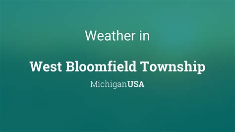 West Bloomfield Charter Township, MI Weather Forecast | AccuWeather Current Weather 3:53 PM 78° F RealFeel® 82° RealFeel Shade™ 78° Air Quality Poor Wind SE 2 mph Wind Gusts 4 mph Sunny....