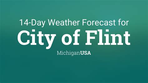 Flint 14 Day Extended Forecast. Time/General. Weather. Time Zone. DST Changes. Sun & Moon. Weather Today Weather Hourly 14 Day Forecast Yesterday/Past Weather Climate (Averages) Currently: …. 