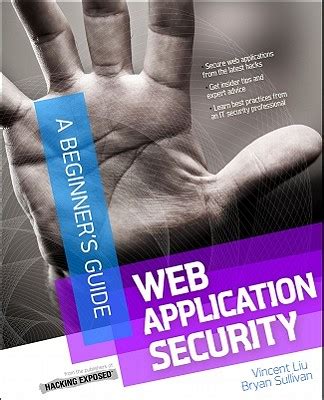 Web application security a beginners guide by bryan sullivan. - Leon y su provincia - visita -.