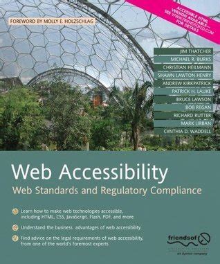Read Web Accessibility Web Standards And Regulatory Compliance By Jim Thatcher