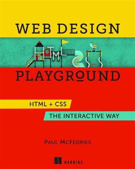 Read Web Design Playground Html  Css The Interactive Way By Paul Mcfedries