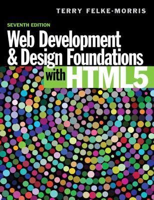 Download Web Development And Design Foundations With Html5 With Access Code By Terry Felkemorris